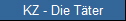 KZ - Die T�ter