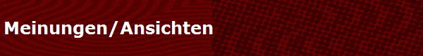 Meinungen/Ansichten