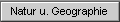 Natur u. Geographie